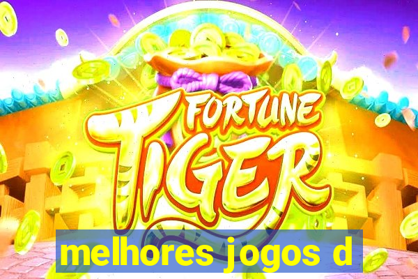 melhores jogos d