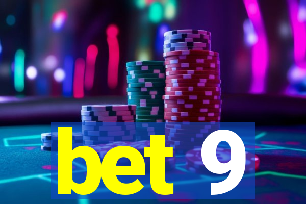 bet 9