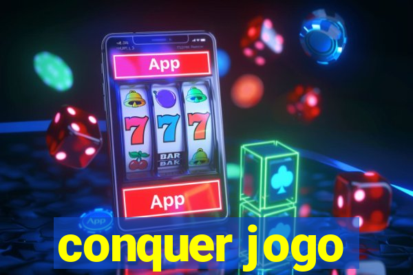 conquer jogo