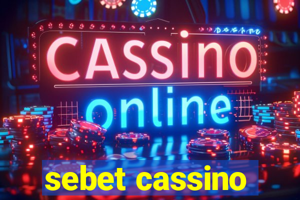 sebet cassino