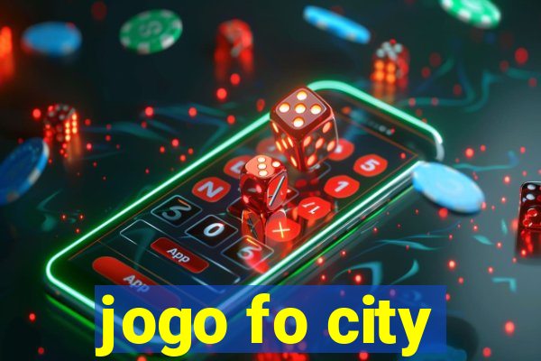 jogo fo city