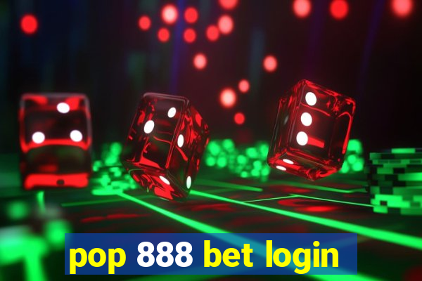 pop 888 bet login