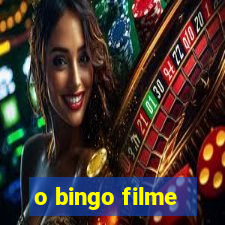 o bingo filme