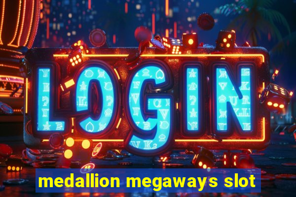 medallion megaways slot