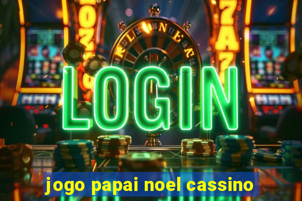 jogo papai noel cassino