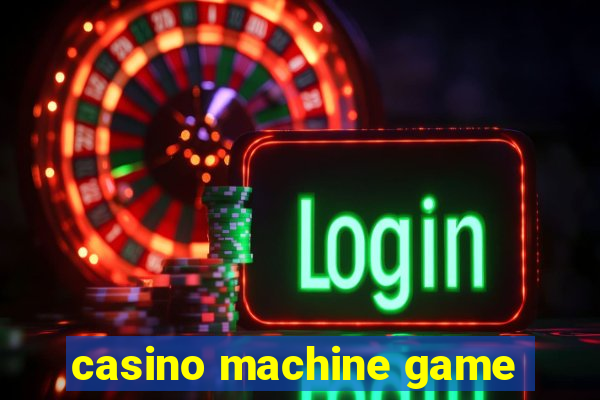 casino machine game