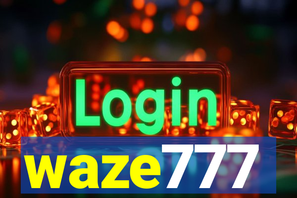 waze777