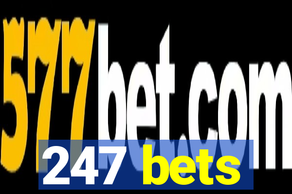 247 bets