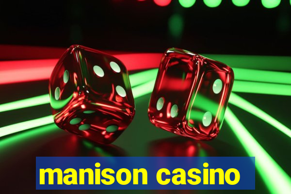 manison casino