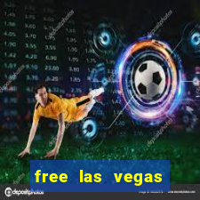 free las vegas slot machines