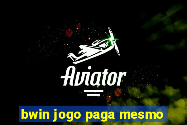 bwin jogo paga mesmo