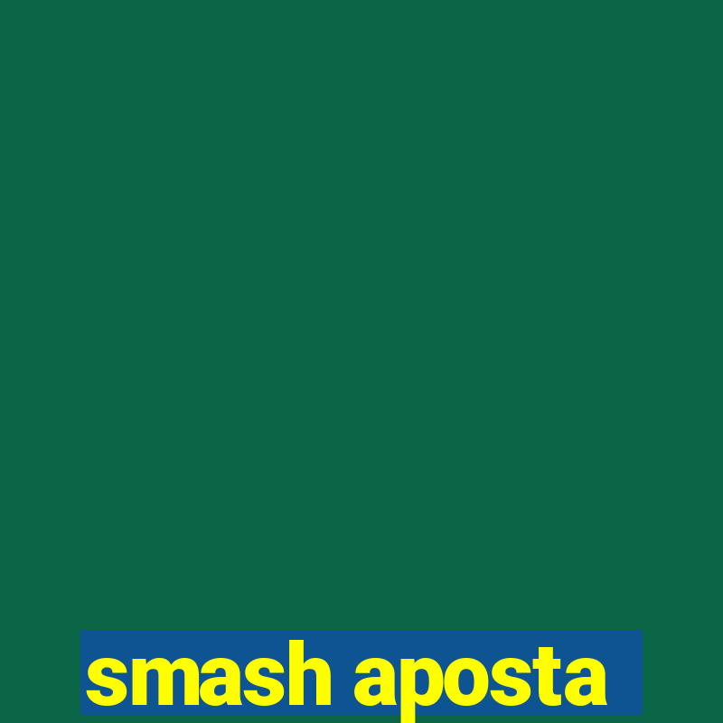 smash aposta