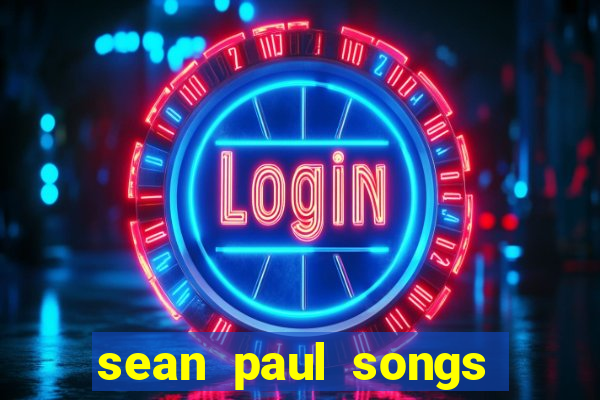 sean paul songs get busy