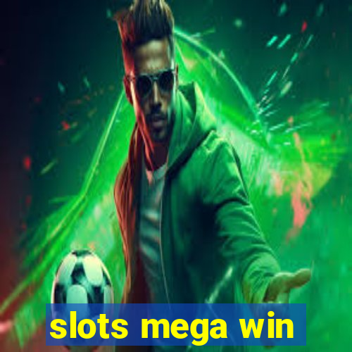 slots mega win