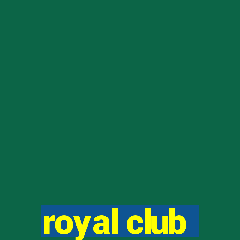 royal club