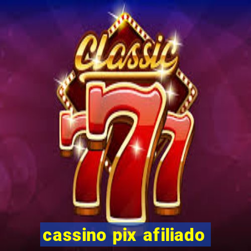 cassino pix afiliado