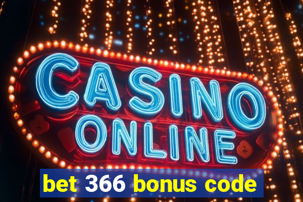 bet 366 bonus code