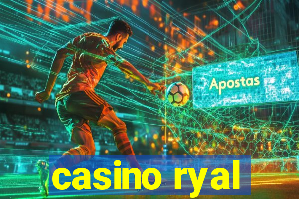 casino ryal