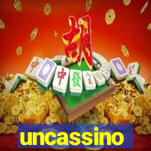 uncassino