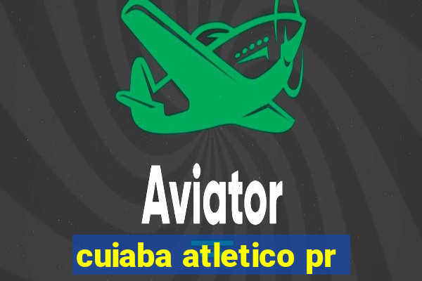 cuiaba atletico pr