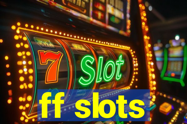 ff slots