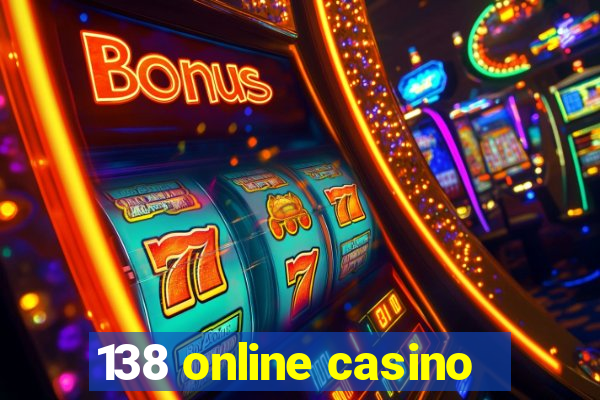 138 online casino