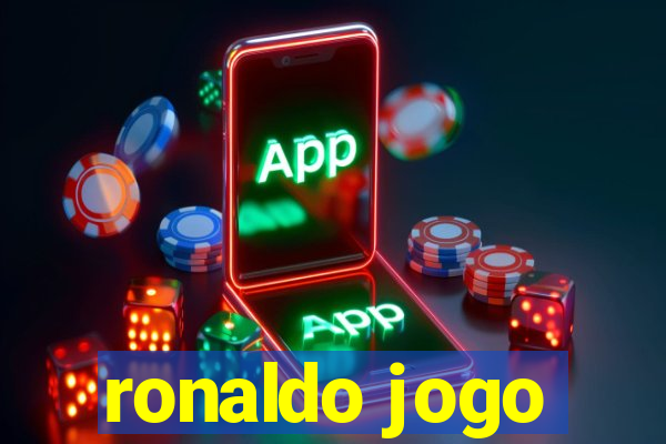 ronaldo jogo