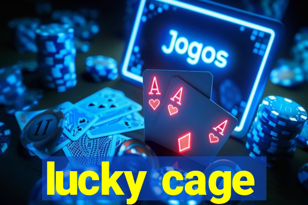 lucky cage