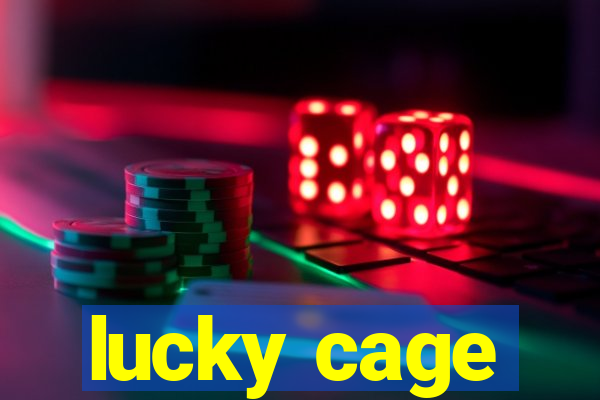 lucky cage