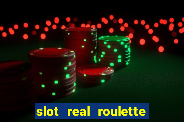 slot real roulette with george