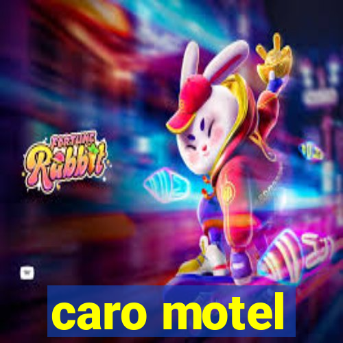 caro motel