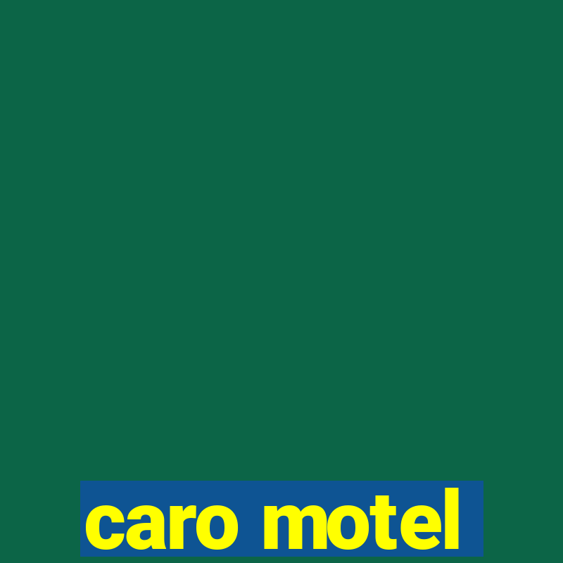 caro motel