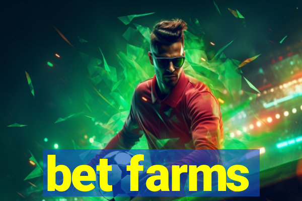 bet farms