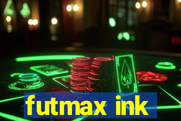 futmax ink