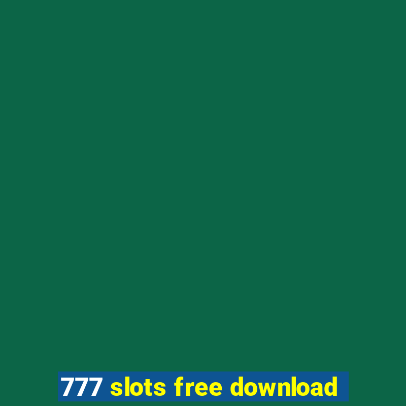 777 slots free download