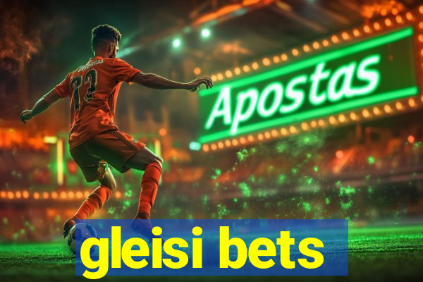 gleisi bets