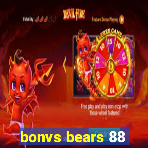 bonvs bears 88