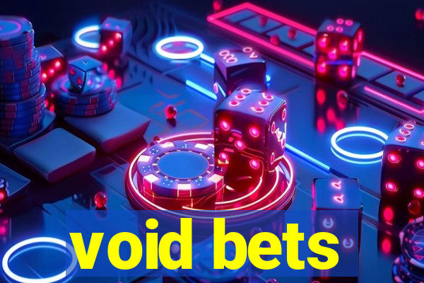 void bets