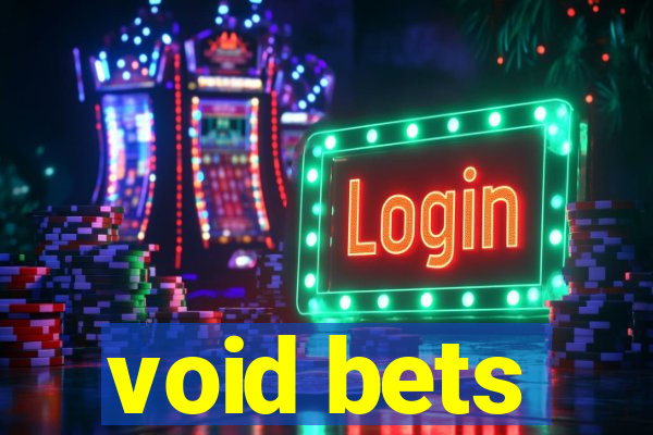 void bets