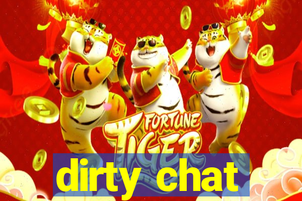 dirty chat