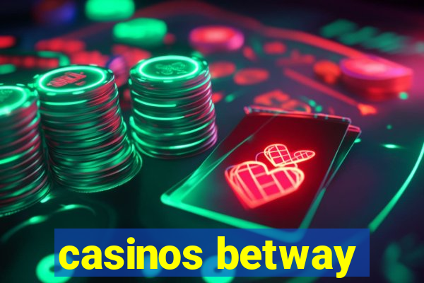 casinos betway