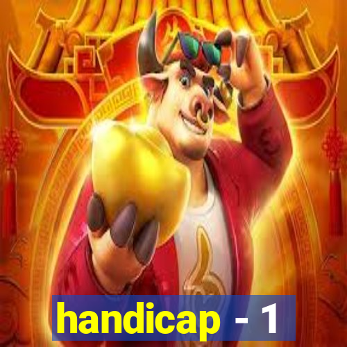 handicap - 1