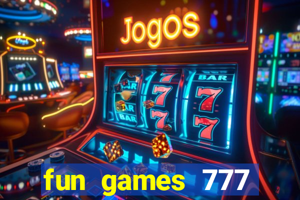 fun games 777 casino online