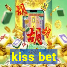 kiss bet