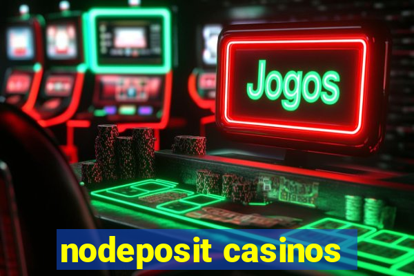 nodeposit casinos