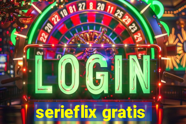 serieflix gratis