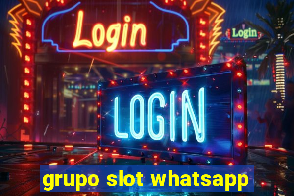 grupo slot whatsapp