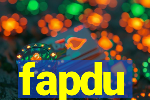 fapdu