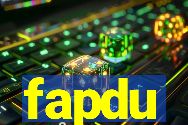 fapdu