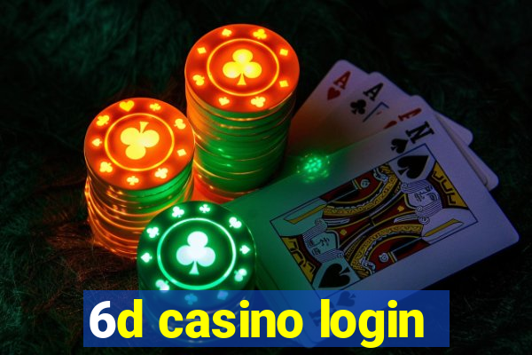 6d casino login